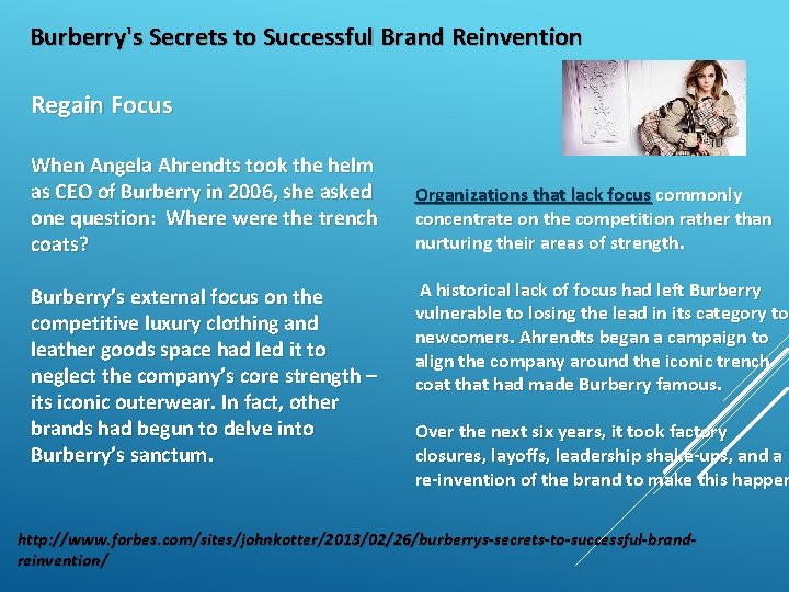 Burberry's Secrets to Successful Brand Reinvention Regain Focus When Angela Ahrendts took the helm