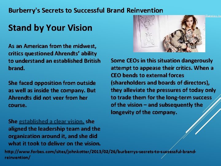 Burberry's Secrets to Successful Brand Reinvention Stand by Your Vision As an American from