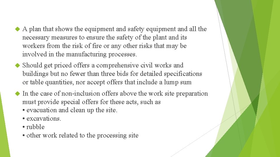  A plan that shows the equipment and safety equipment and all the necessary