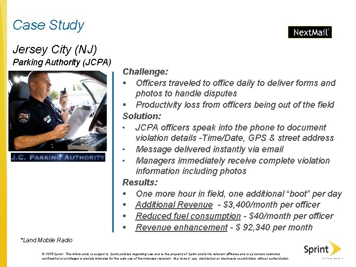 Case Study Jersey City (NJ) Parking Authority (JCPA) Challenge: § Officers traveled to office