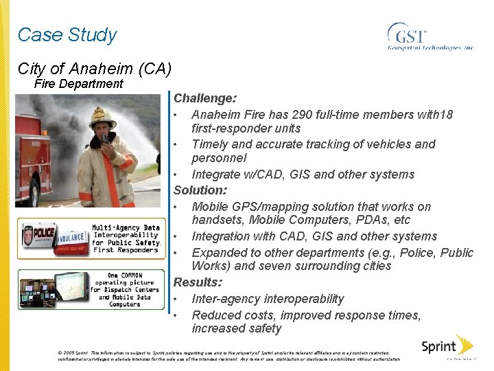 Case Study City of Anaheim (CA) Fire Department Challenge: • Anaheim Fire has 290