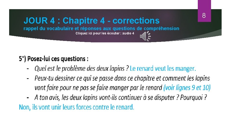JOUR 4 : Chapitre 4 - corrections rappel du vocabulaire et réponses aux questions