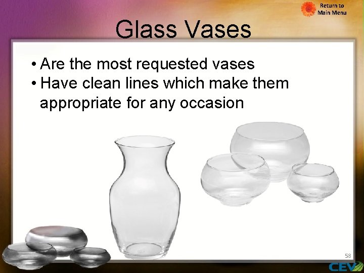 Glass Vases Return to Main Menu • Are the most requested vases • Have