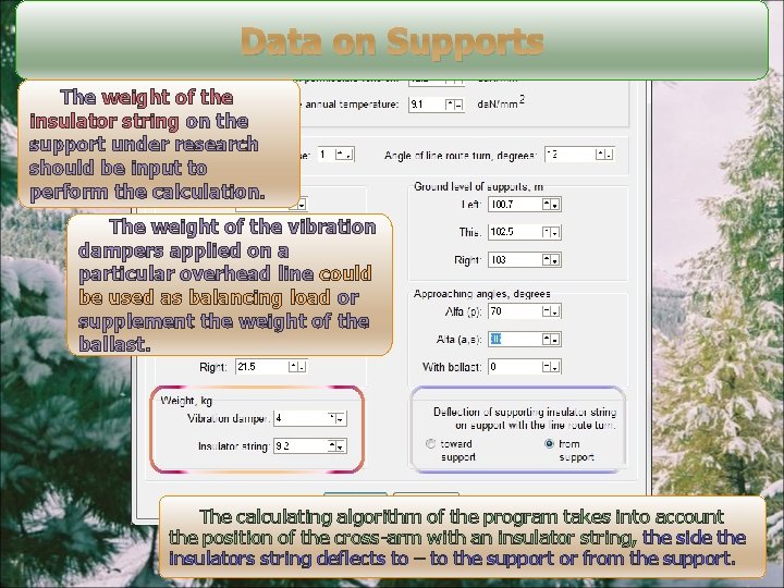 Data on Supports The weight of the insulator string on the support under research