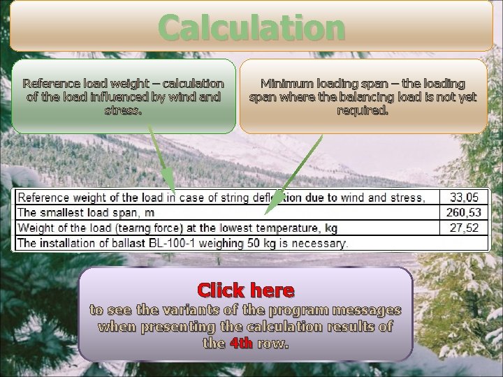 Calculation Reference load weight – calculation of the load influenced by wind and stress.