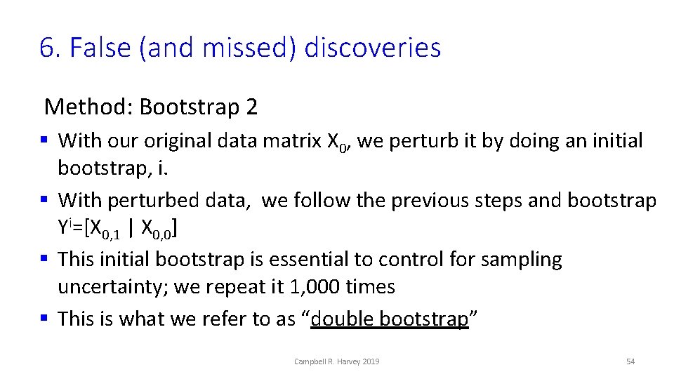 6. False (and missed) discoveries Method: Bootstrap 2 § With our original data matrix