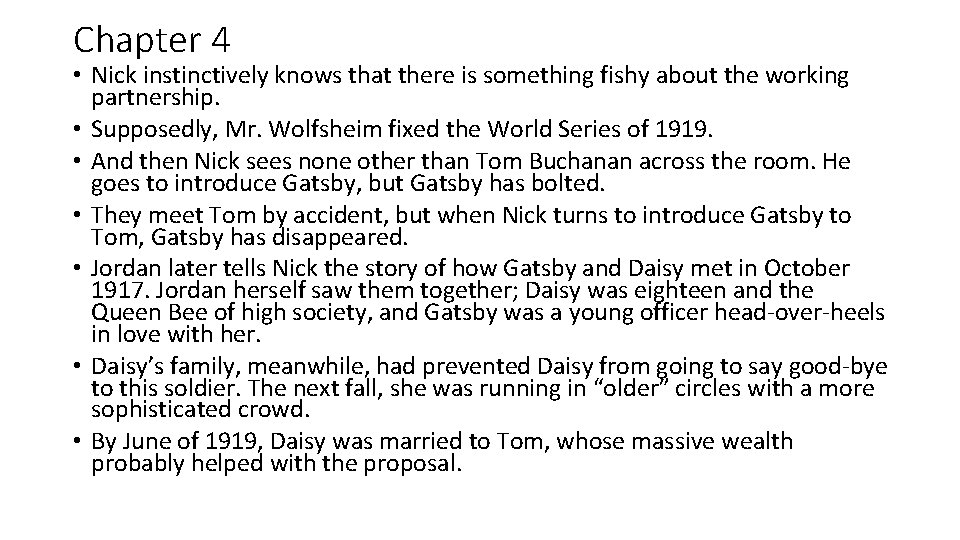 Chapter 4 • Nick instinctively knows that there is something fishy about the working