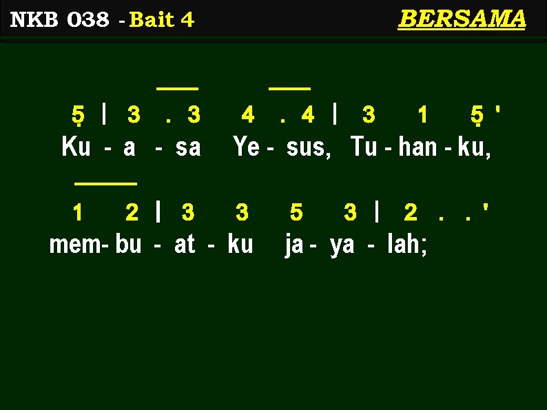 BERSAMA NKB 038 - Bait 4 5< | 3 . 3 Ku - a