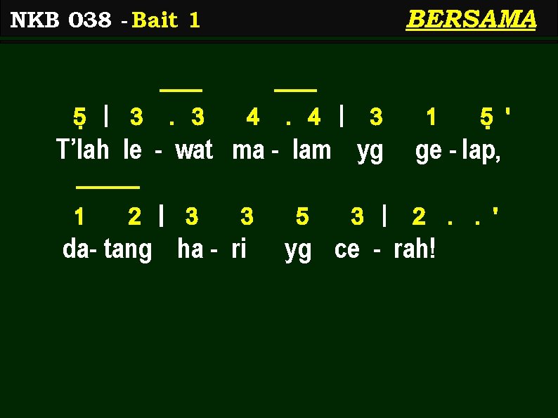 BERSAMA NKB 038 - Bait 1 5< | 3 . 3 4 . 4