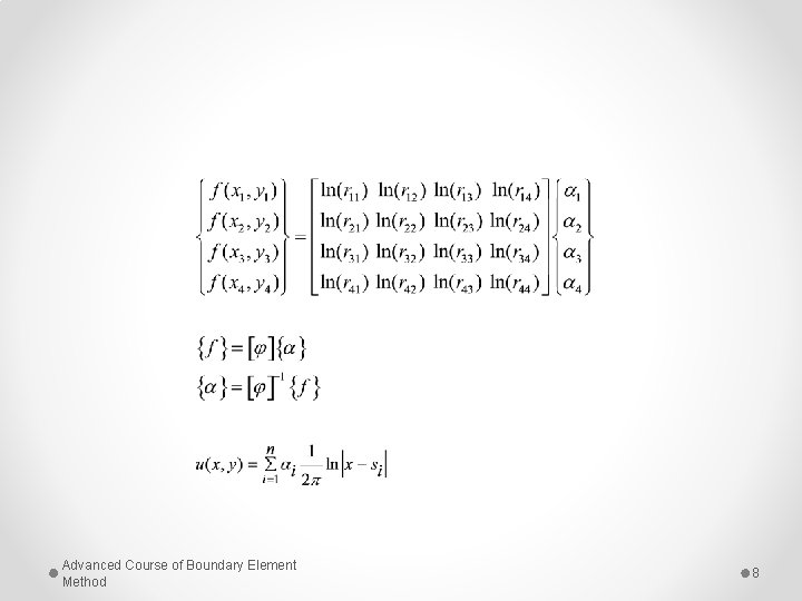 Advanced Course of Boundary Element Method 8  Advanced Course of Boundary Element Method 8