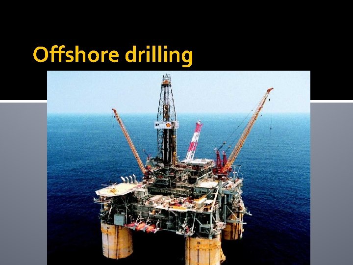 Offshore drilling 