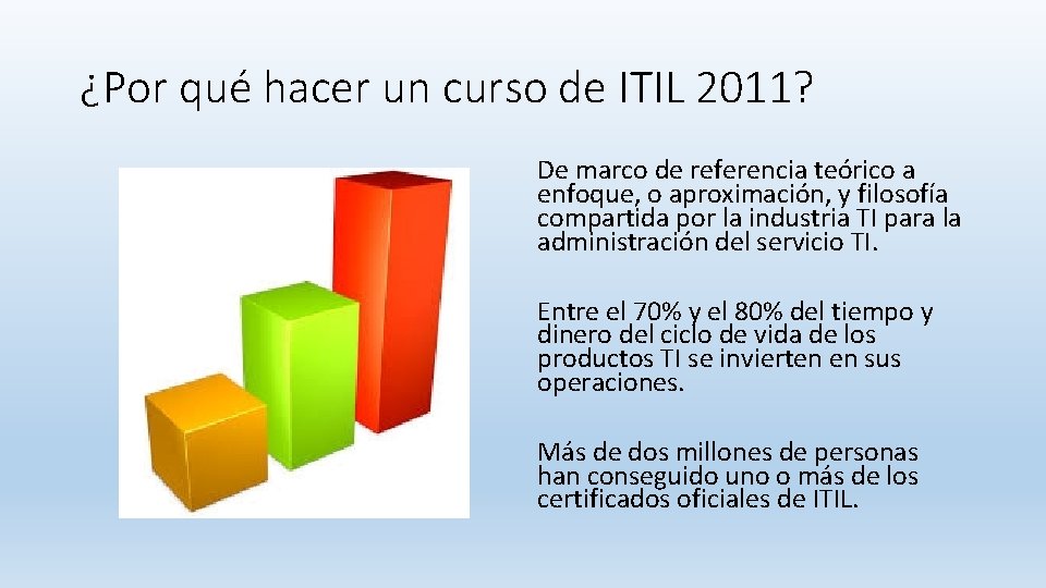 ¿Por qué hacer un curso de ITIL 2011? De marco de referencia teórico a