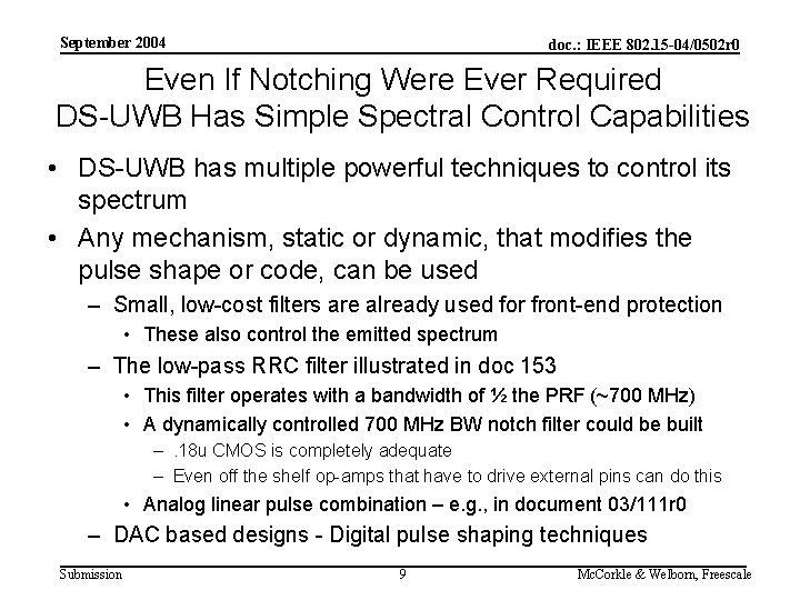 September 2004 doc. : IEEE 802. 15 -04/0502 r 0 Even If Notching Were