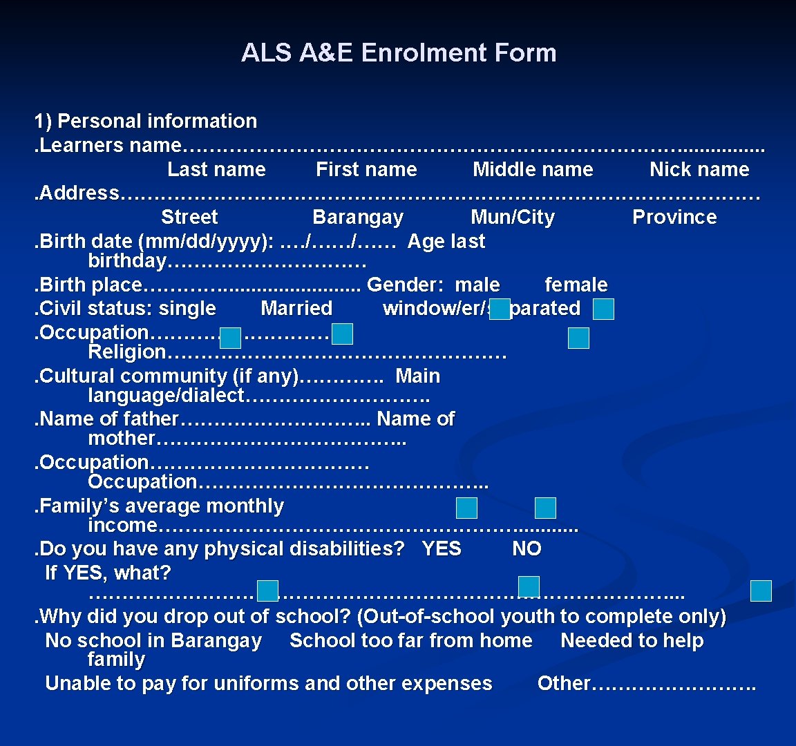 ALS A&E Enrolment Form 1) Personal information. Learners name…………………………………. . . . Last name