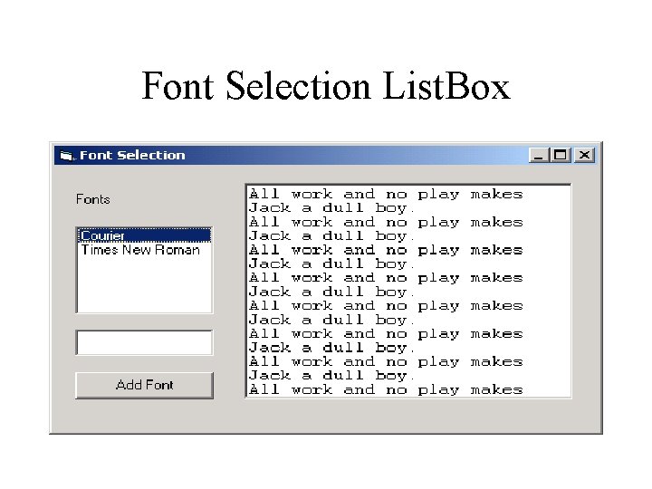 Font Selection List. Box Font Selection List. Box