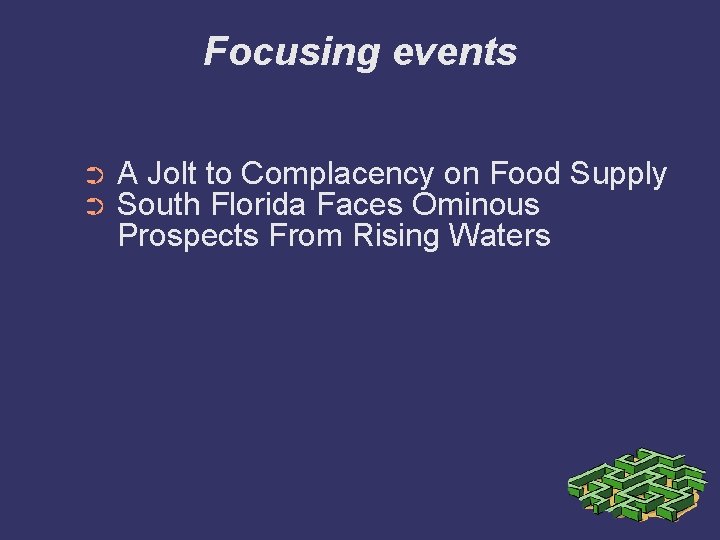 Focusing events ➲ ➲ A Jolt to Complacency on Food Supply South Florida Faces