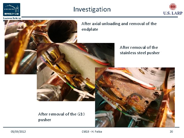 Investigation After axial unloading and removal of the endplate After removal of the stainless