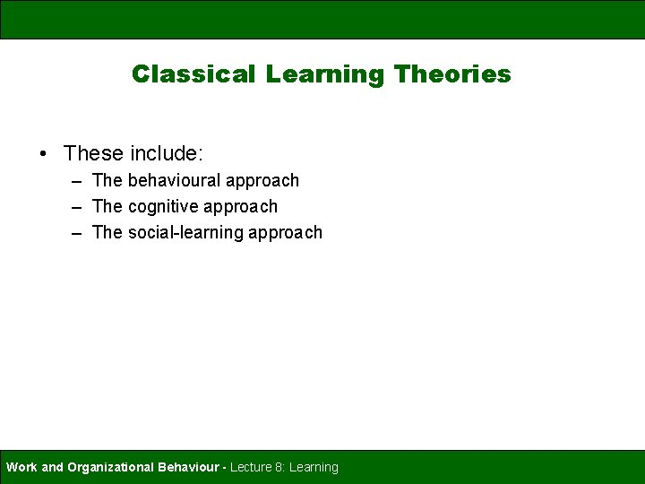 Learning and Knowledge Acquisition Work and Organizational Behaviour