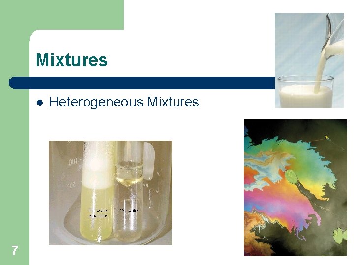 Mixtures l 7 Heterogeneous Mixtures 