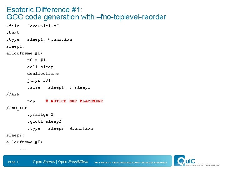 Esoteric Difference #1: GCC code generation with –fno-toplevel-reorder. file "example 1. c" . text.