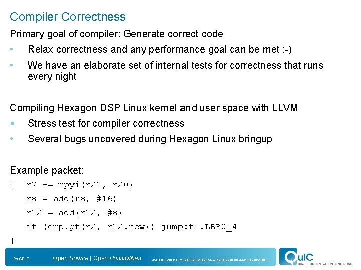 Compiler Correctness Primary goal of compiler: Generate correct code • Relax correctness and any