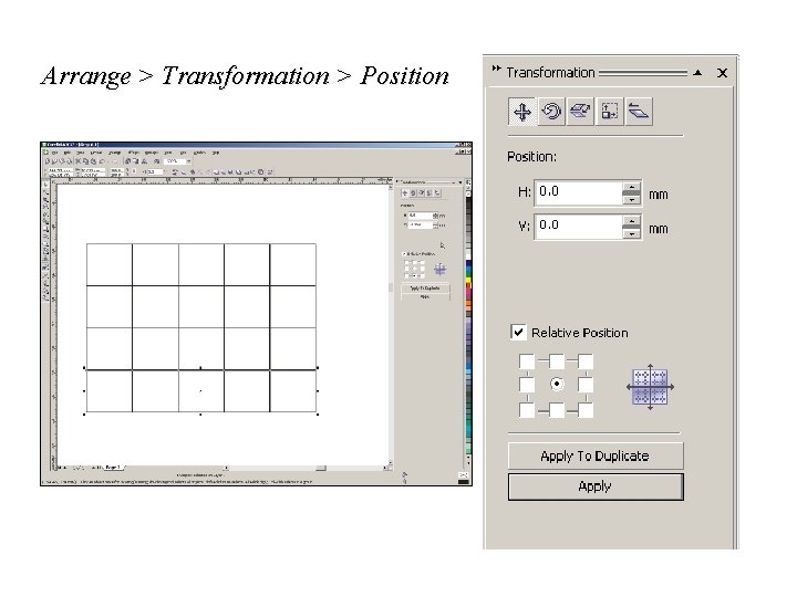 Arrange > Transformation > Position 