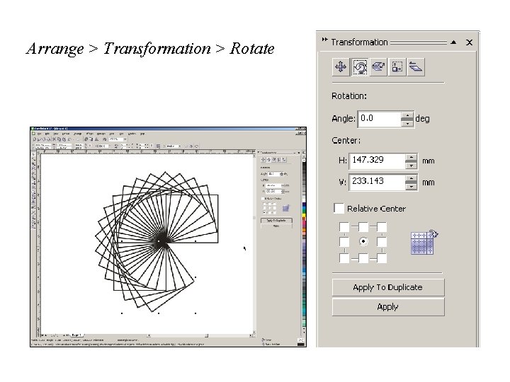 Arrange > Transformation > Rotate 