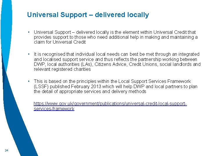 Universal Support – delivered locally • Universal Support – delivered locally is the element