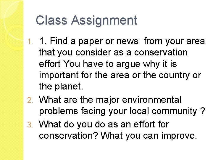 Class Assignment 1. Find a paper or news from your area that you consider