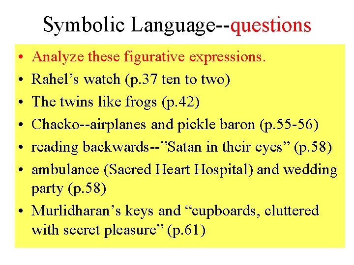 Symbolic Language--questions • • • Analyze these figurative expressions. Rahel’s watch (p. 37 ten