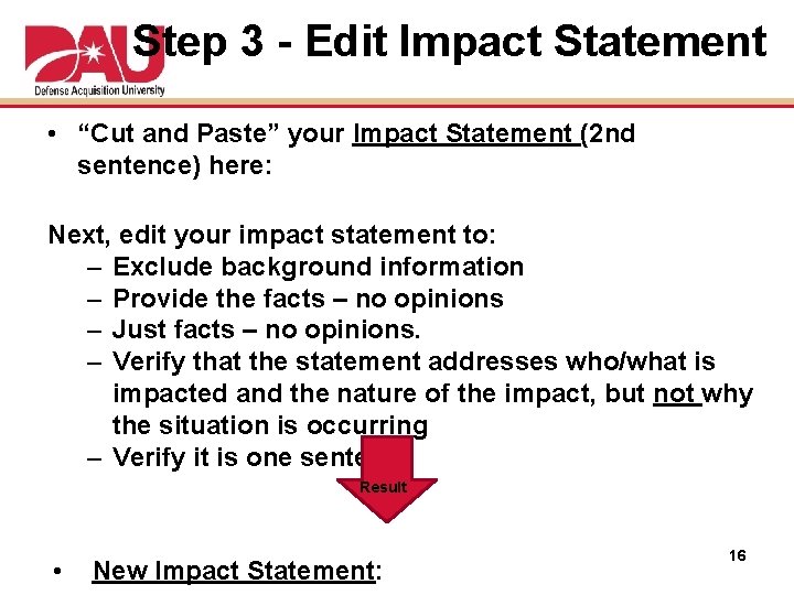 Step 3 - Edit Impact Statement • “Cut and Paste” your Impact Statement (2