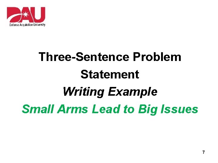 Three-Sentence Problem Statement Writing Example Small Arms Lead to Big Issues 7 