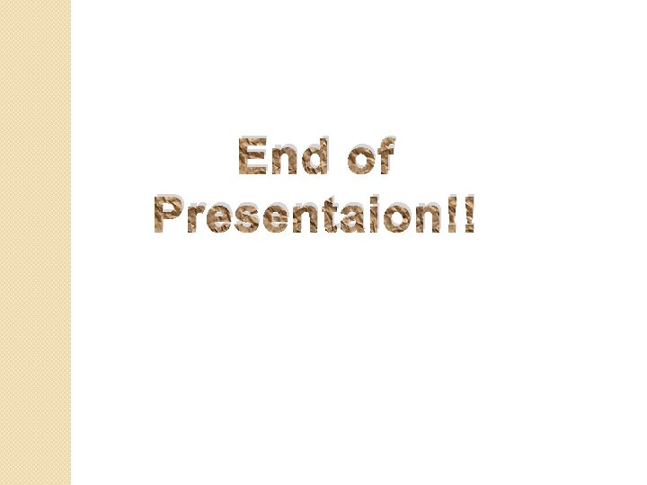 End of Presentaion!! 