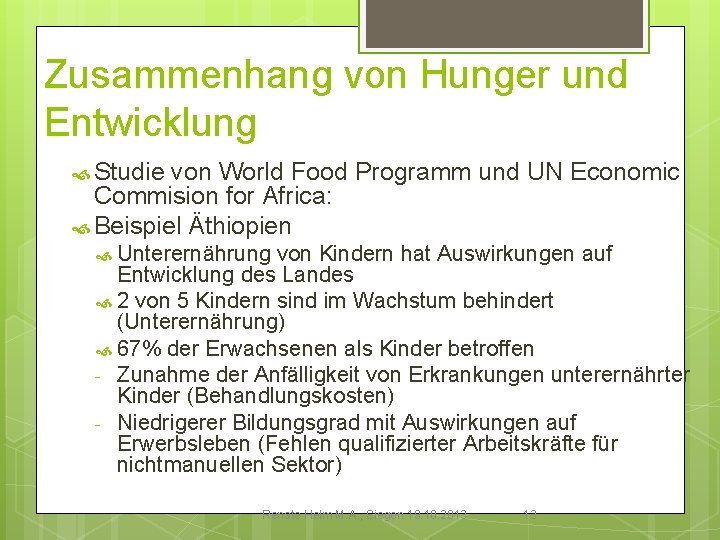 Zusammenhang von Hunger und Entwicklung Studie von World Food Programm und UN Economic Commision