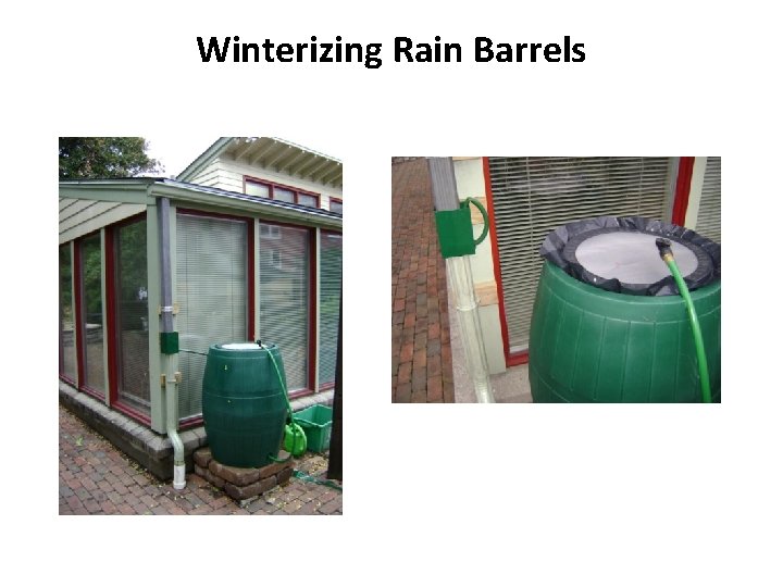 Winterizing Rain Barrels 