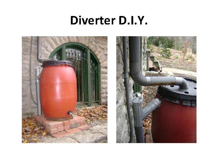 Diverter D. I. Y. 