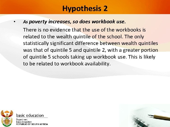 Hypothesis 2 • As poverty increases, so does workbook use. There is no evidence