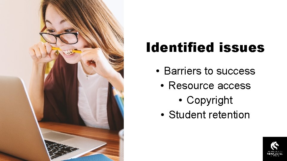 Identified issues Embedding resources into the curriculum with e. Reserve • Barriers to success
