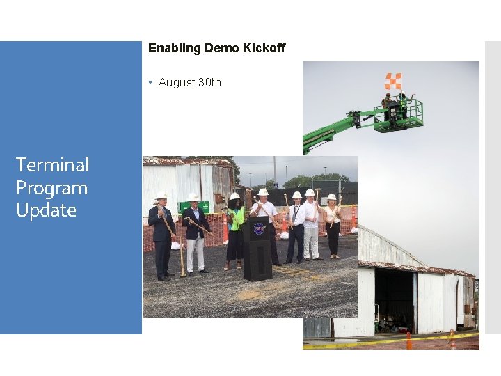 Enabling Demo Kickoff • August 30 th Terminal Program Update 