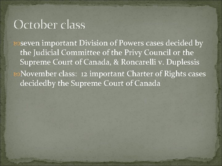 October class seven important Division of Powers cases decided by the Judicial Committee of