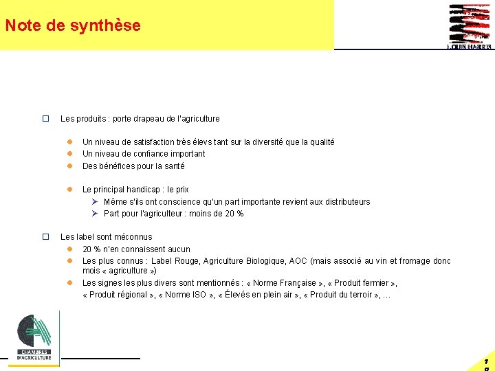 Note de synthèse o o Les produits : porte drapeau de l’agriculture l l