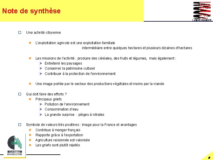 Note de synthèse o Une activité citoyenne l L’exploitation agricole est une exploitation familiale