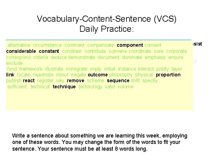 Vocabulary-Content-Sentence (VCS) Daily Practice: achieve acquire administrate affect appropriate analyze approach area assess assume