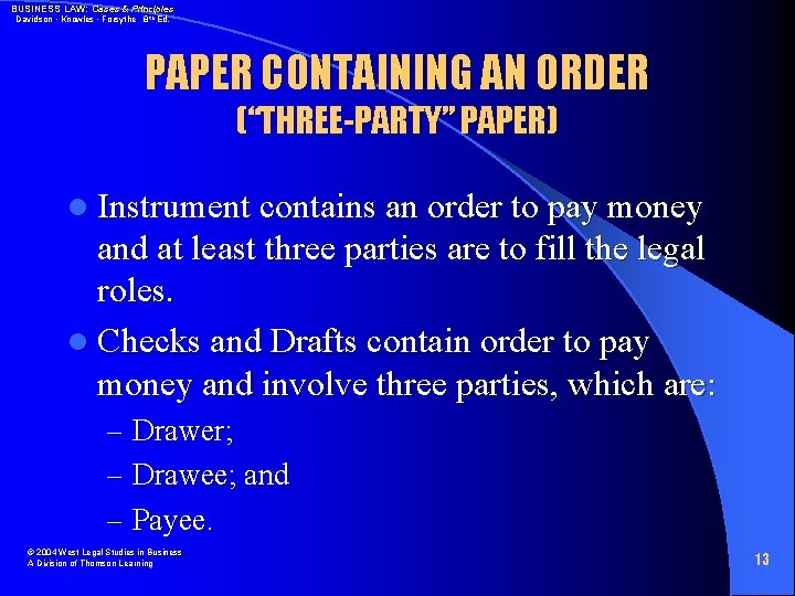 BUSINESS LAW: Cases & Principles Davidson • Knowles • Forsythe 8 th Ed. PAPER