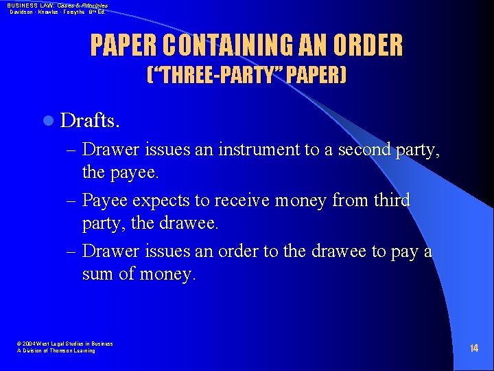 BUSINESS LAW: Cases & Principles Davidson • Knowles • Forsythe 8 th Ed. PAPER