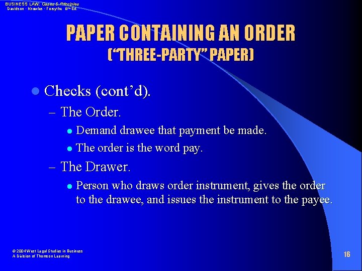 BUSINESS LAW: Cases & Principles Davidson • Knowles • Forsythe 8 th Ed. PAPER