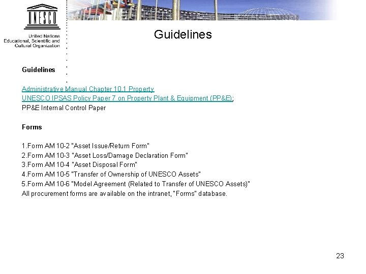 Guidelines Administrative Manual Chapter 10. 1 Property UNESCO IPSAS Policy Paper 7 on Property