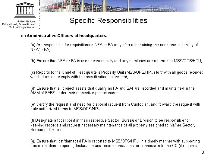 Specific Responsibilities (ii) Administrative Officers at headquarters: (a) Are responsible for requisitioning NFA or