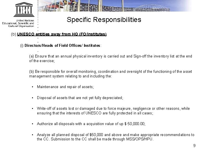 Specific Responsibilities (b) UNESCO entities away from HQ (FO/Institutes) (i) Directors/Heads of Field Offices/