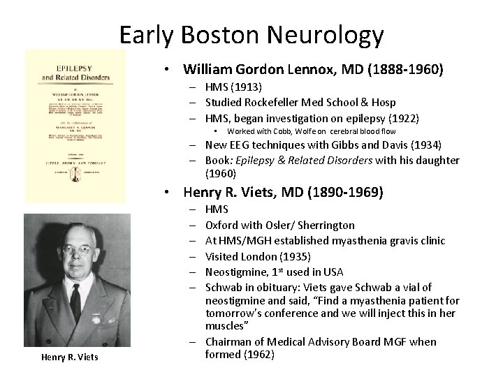 Early Boston Neurology • William Gordon Lennox, MD (1888 -1960) – HMS (1913) –